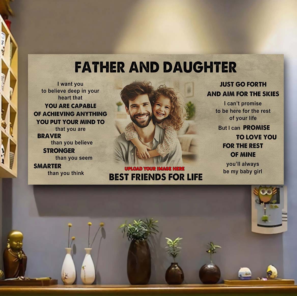 DRB GH Father And Daughter Best Friends For Life  - That You Are Braver Than You Believe Poster Canvas Gift For Daughter From Father