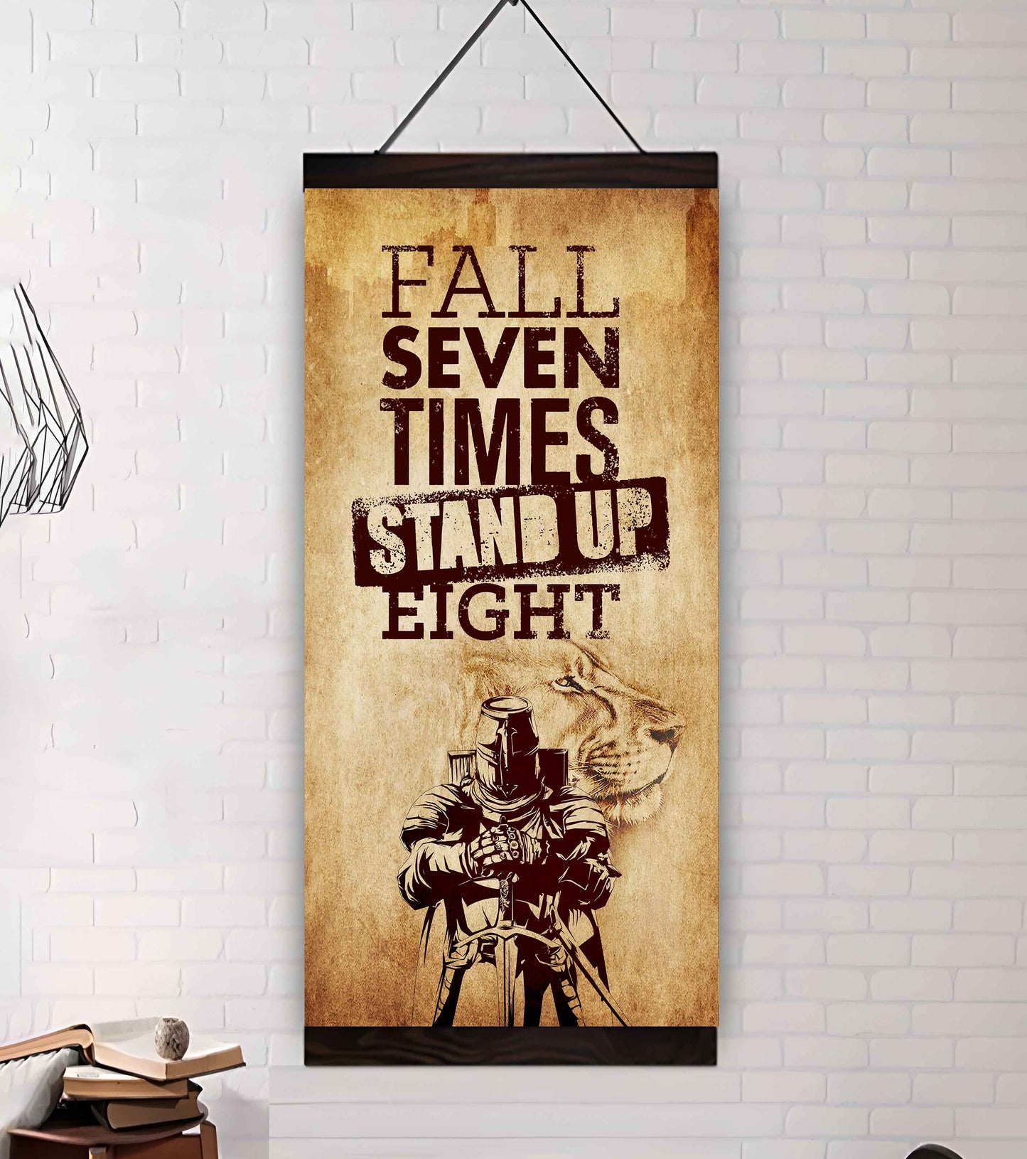 Warrior Fall Down Seven Times Stand Up Eight Poster Canvas Motivation Canvas Gift For You