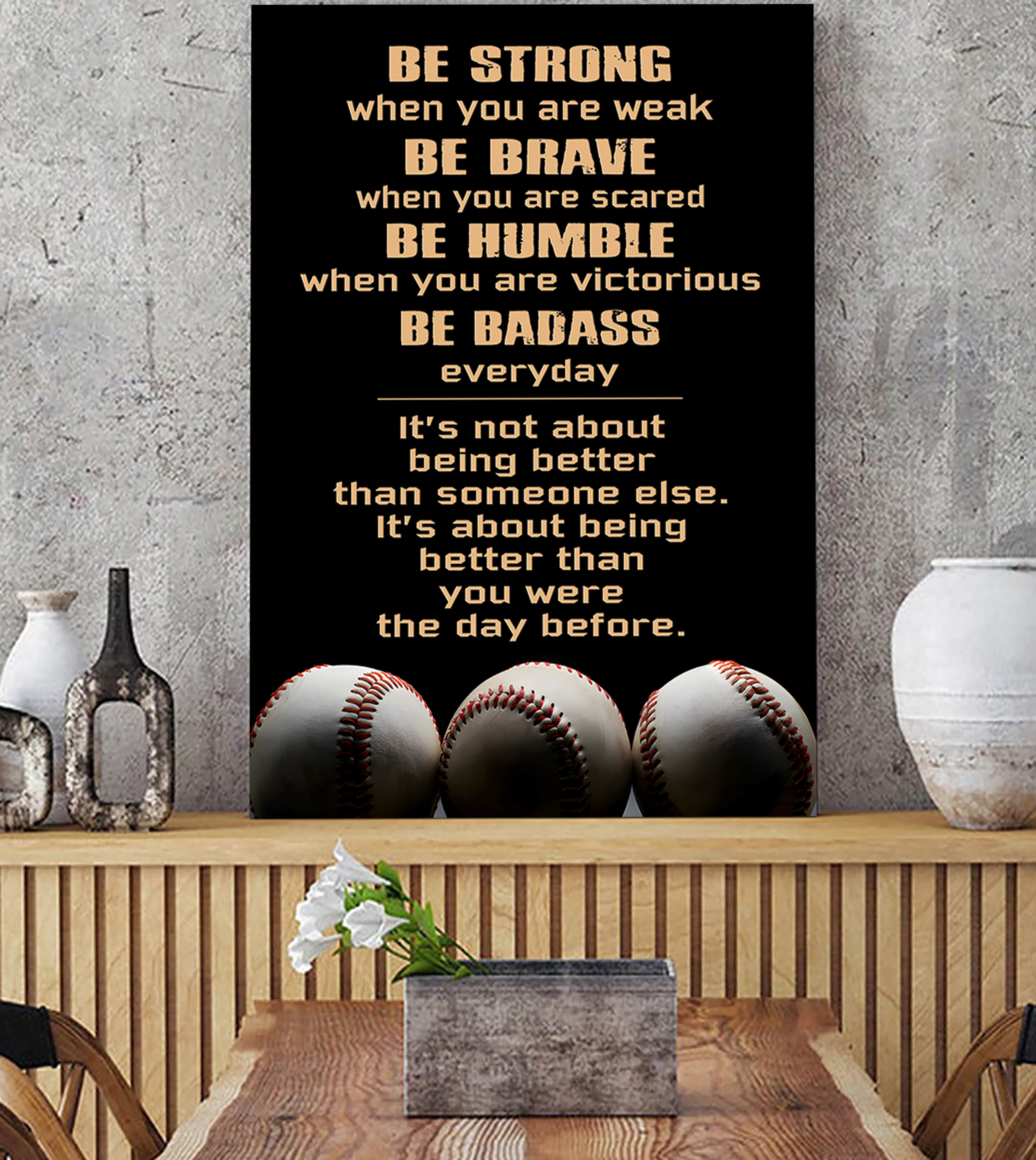 Baseball Be Strong Be Badass Every Day