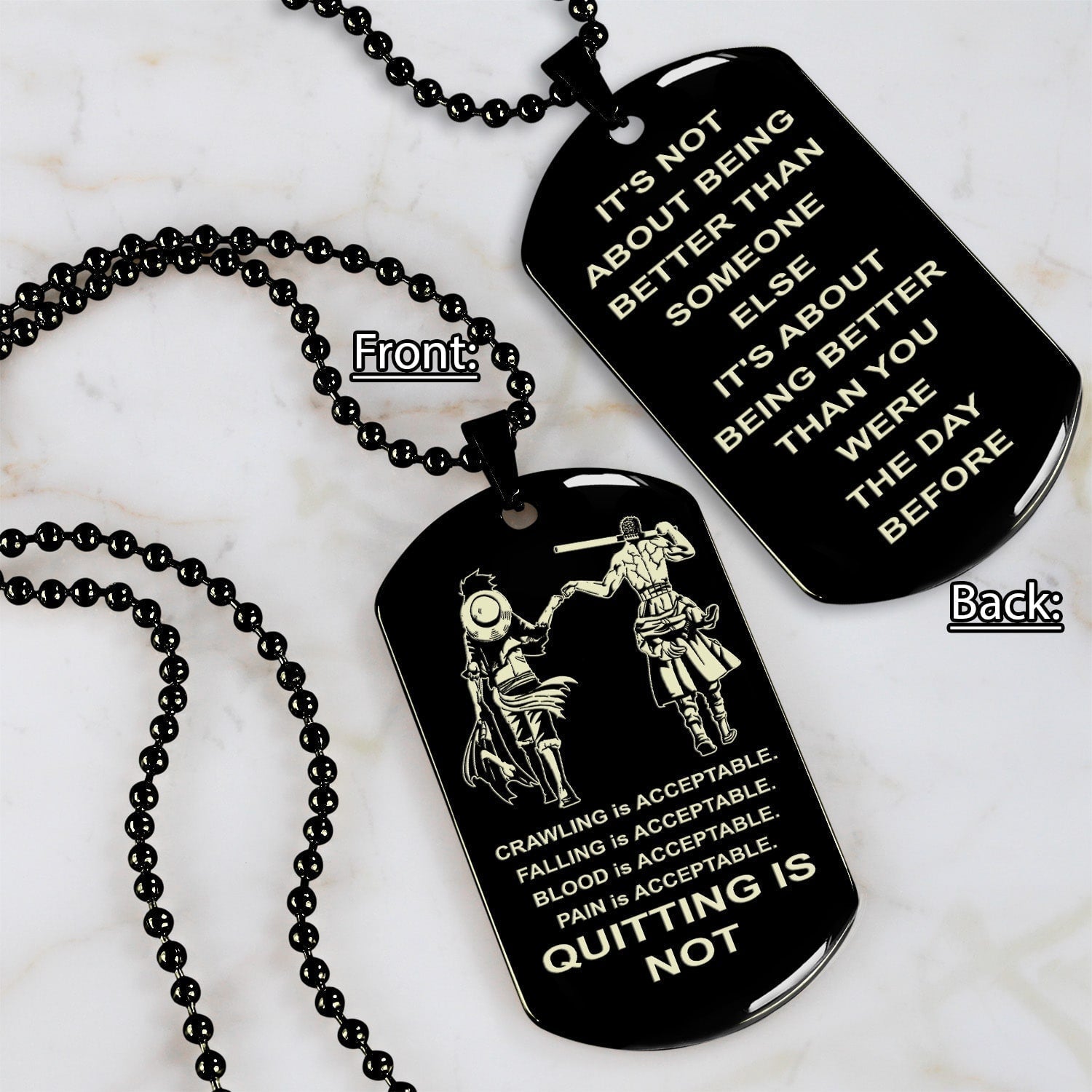 DRB-QUITING IS NOT- It is not about better than someone else, It is about being better than you were the day before, dog tag double sided