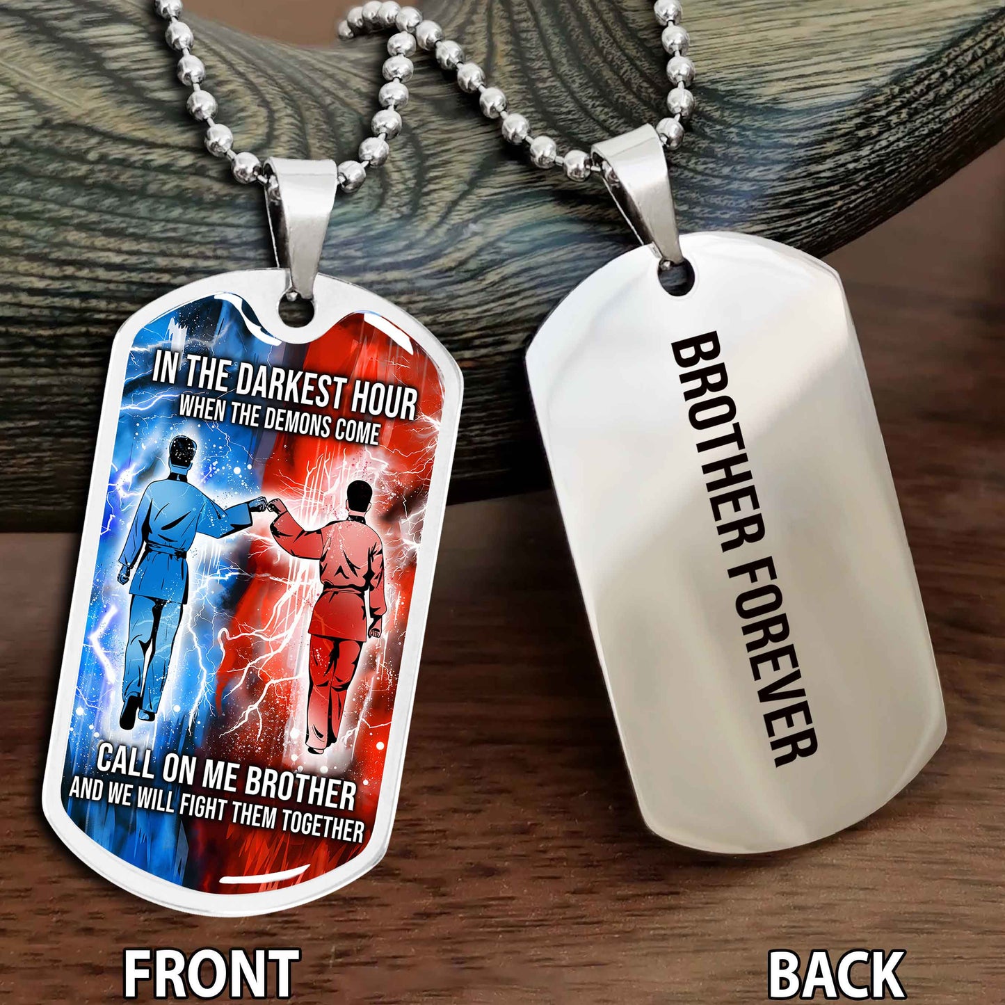 Personalized Double Side Graphic Dog Tag Gift For Brother Call On Me Brother And We Will Fight Them Together Brother Forever NAG