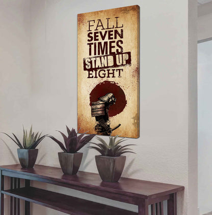 Warrior Fall Down Seven Times Stand Up Eight Poster Canvas Motivation Canvas Gift For You