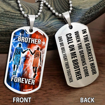 Personalized Double Side Graphic Dog Tag NAG Gift For Brother Call On Me Brother And We Will Fight Them Together