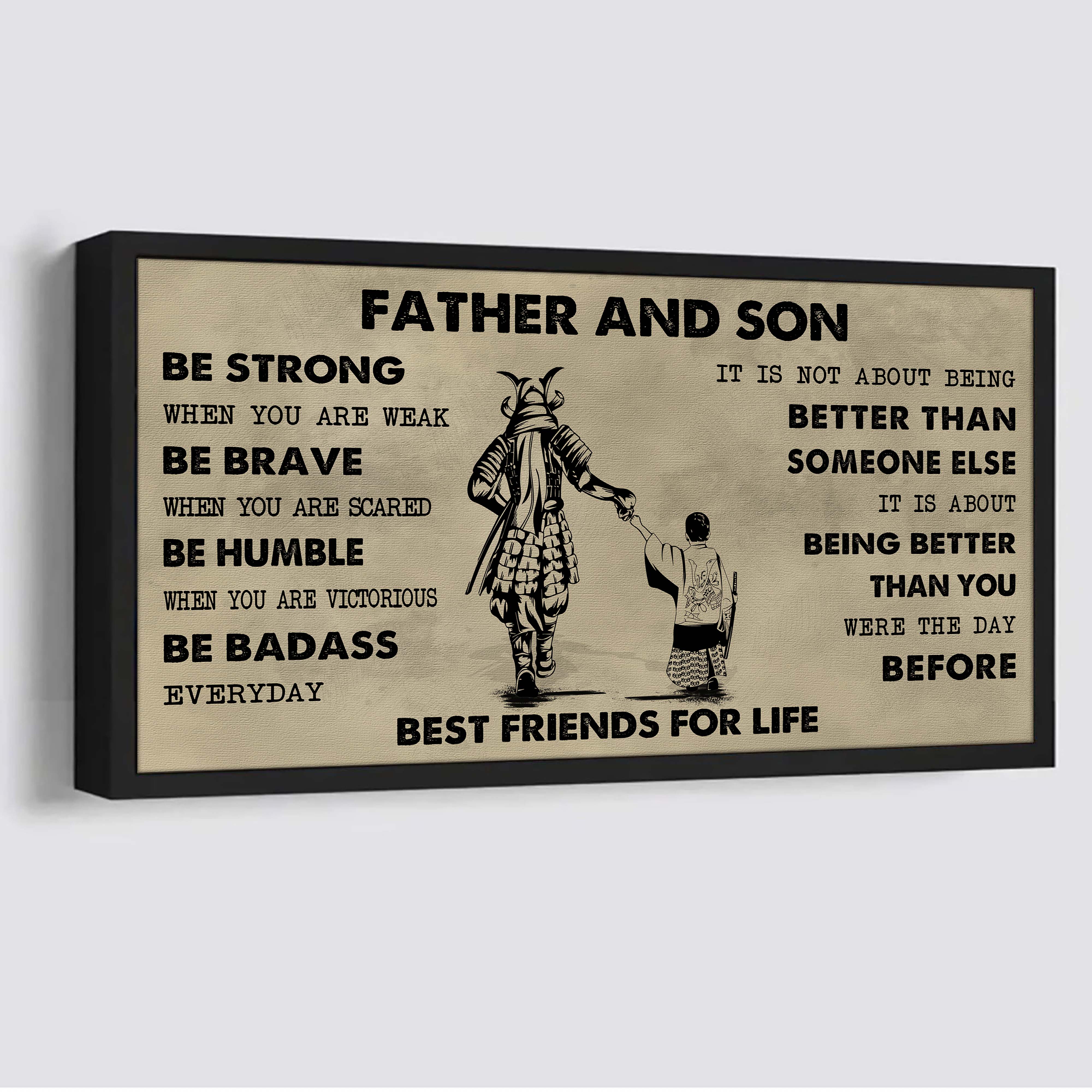 Ver 2 Family Father And Son Best Friends For Life - Be Strong When You Are Weak Poster Canvas Gift For Son From Father-Photo Upload