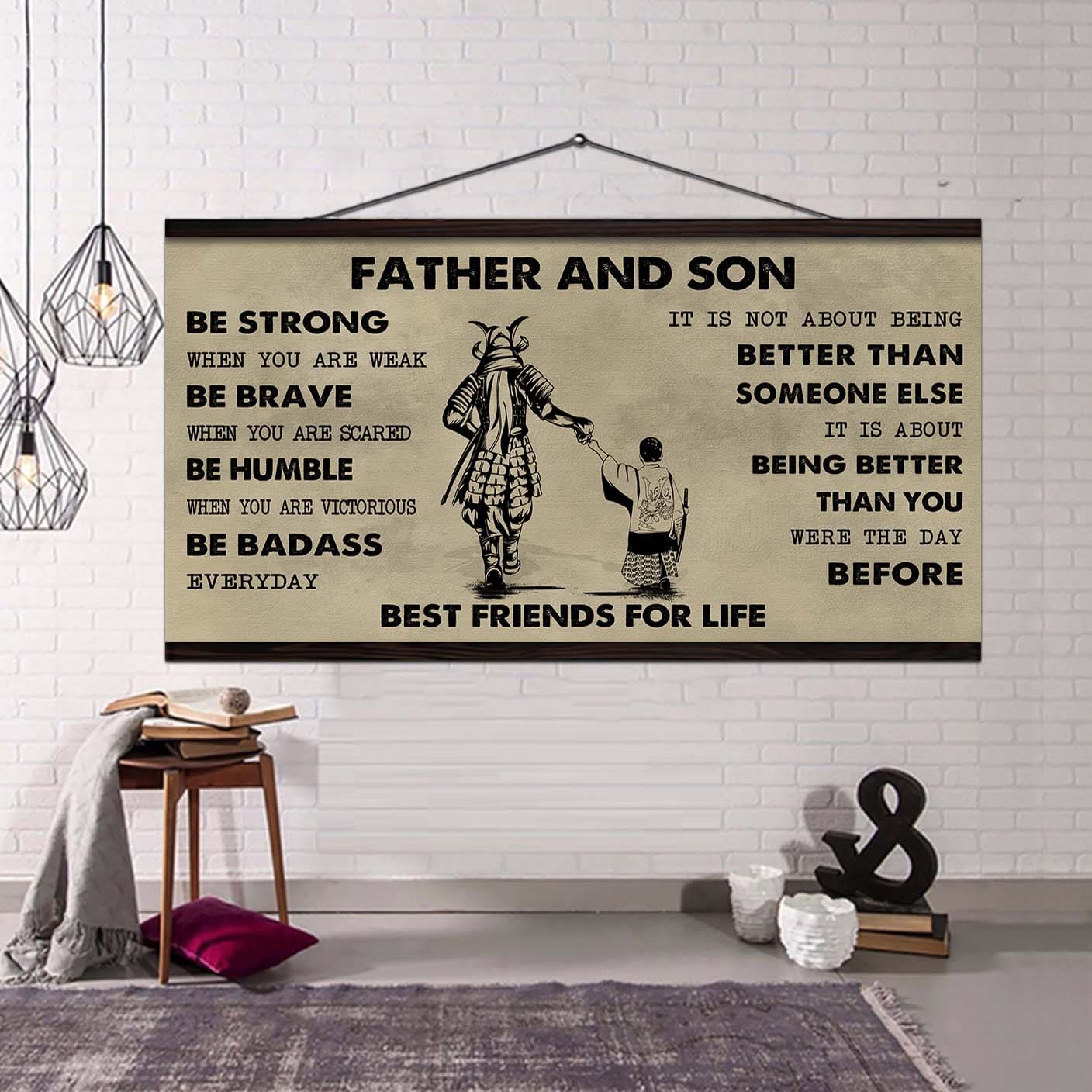 Samurai Father And Son Best Friends For Life - Be Strong When You Are Weak Poster Canvas Gift For Son From Father