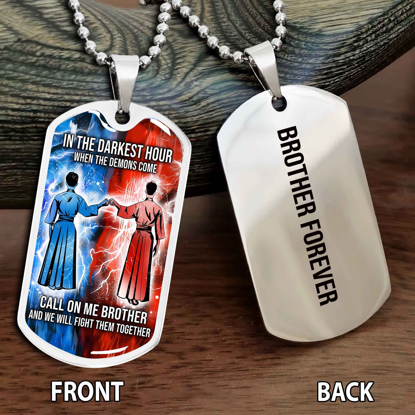 Personalized Double Side Graphic Dog Tag Gift For Brother Call On Me Brother And We Will Fight Them Together Brother Forever NAG
