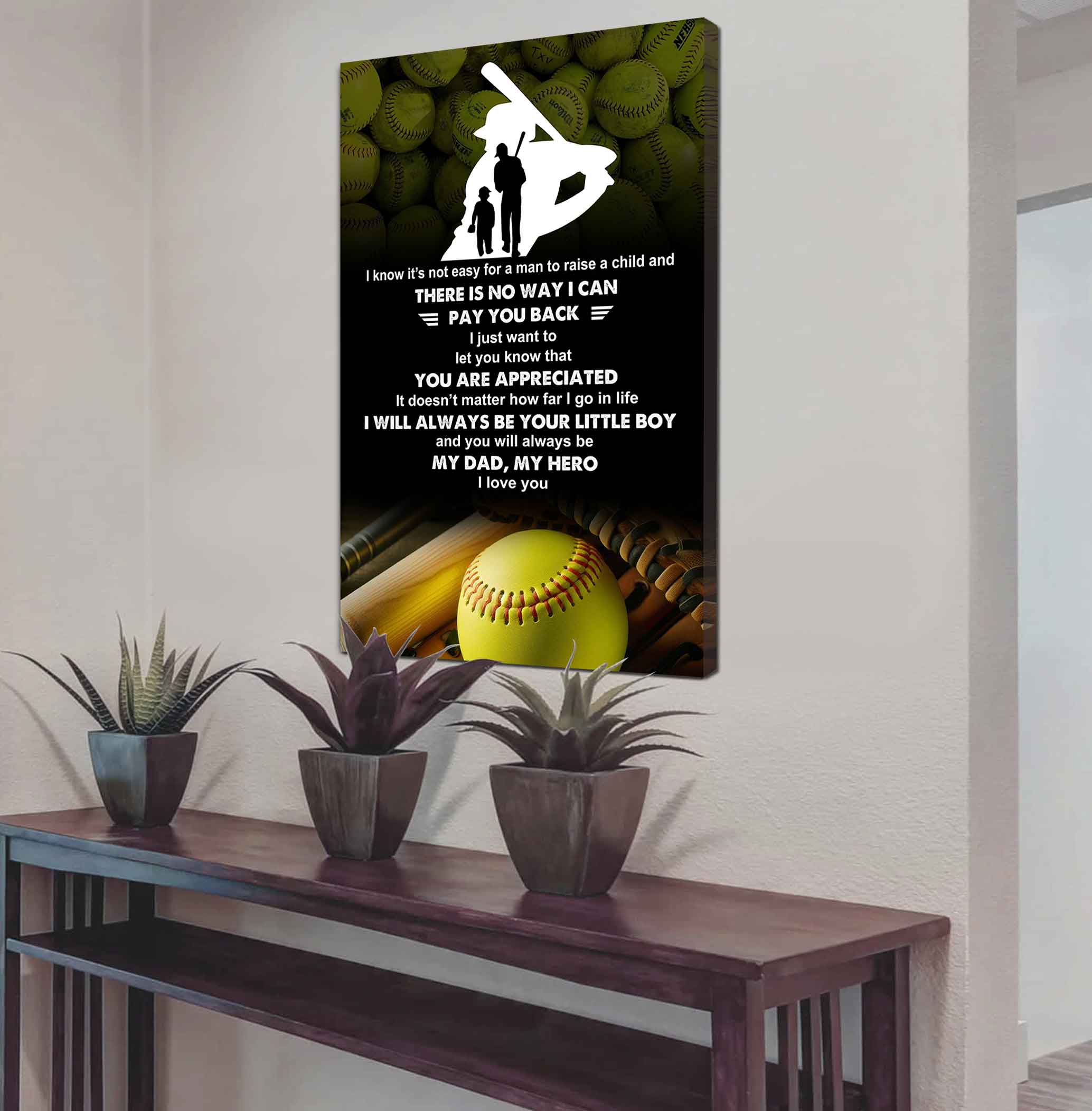 Poster Child Canvas To My Dad I Know It's Not Easy - I Will Always Be Your Little Boy Gift From Son