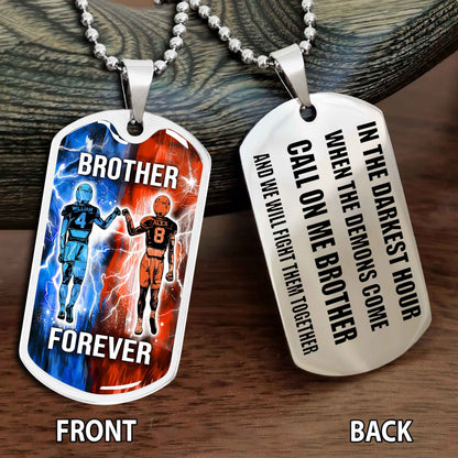 Personalized Double Side Graphic Dog Tag NAG Gift For Brother Call On Me Brother And We Will Fight Them Together