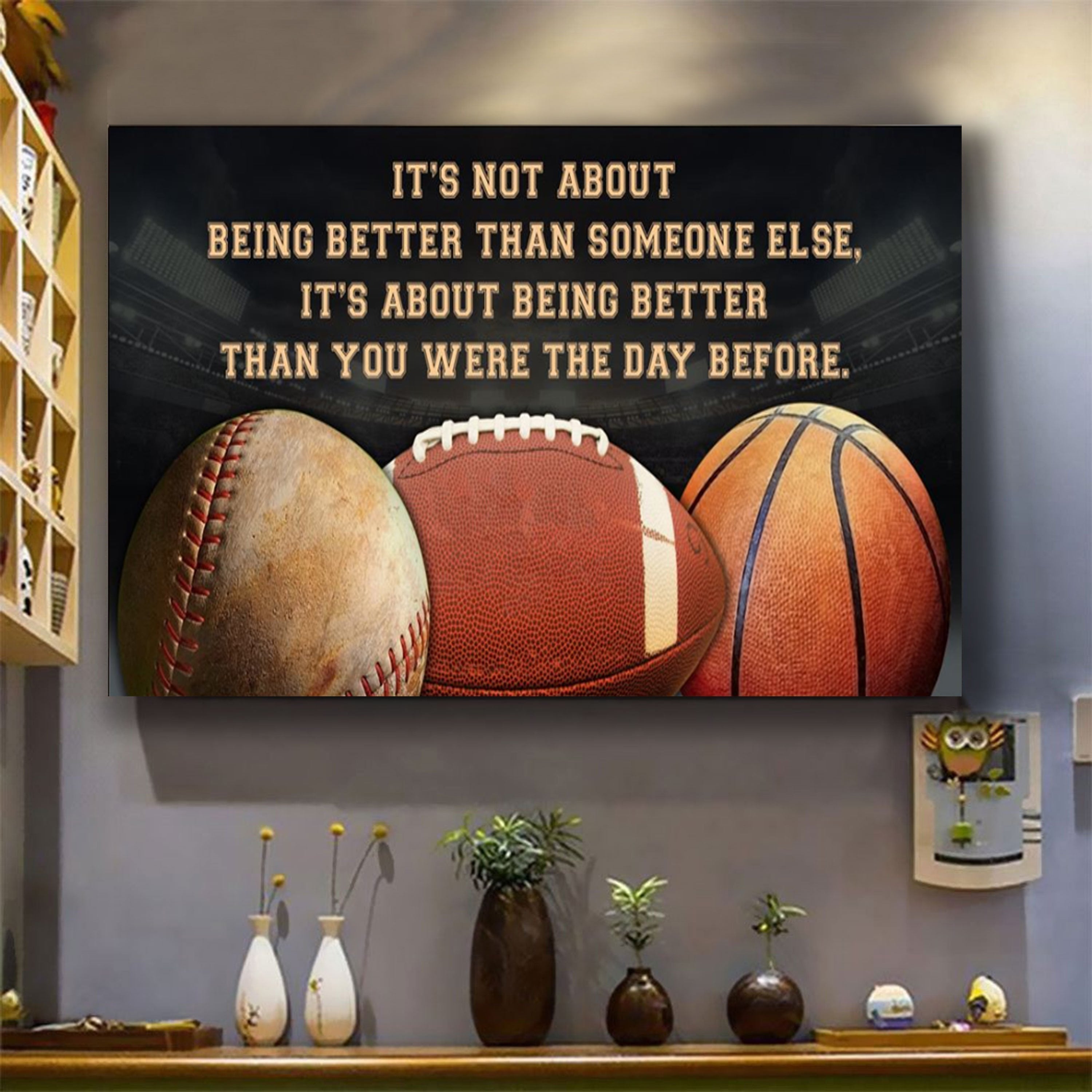 Softball customizable poster canvas - It is not about better than someone else, It is about being better than you were the day before