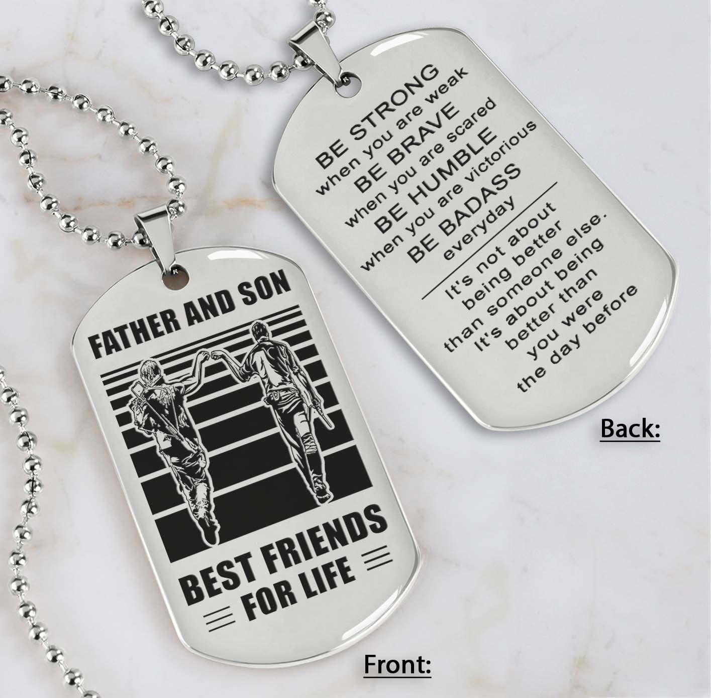 Soldier Silver Version Just Do Your Best - Personalized Double Sided Dog Tag Father And Son Best Friends For Life - Message on the back side