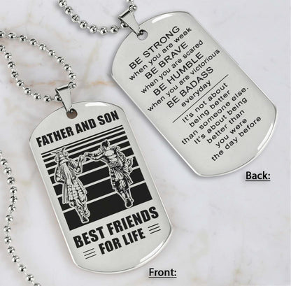 Silver Version Personalized Double Sided Dog Tag Father And Son Best Friends For Life - Message on the back side