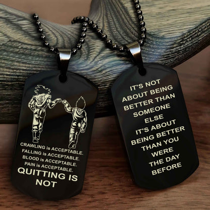 DRB Double Side Dog Tag For Your Friend Quiting Is Not - It's Not About Being Better Than Someone Else