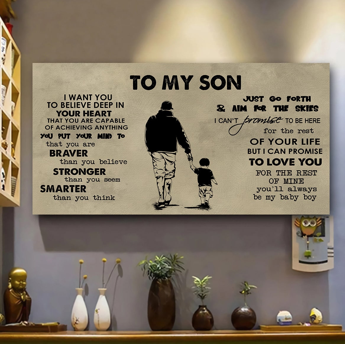 TO MY SON- I WANT YOU TO BELIEVE- CANVAS POSTER