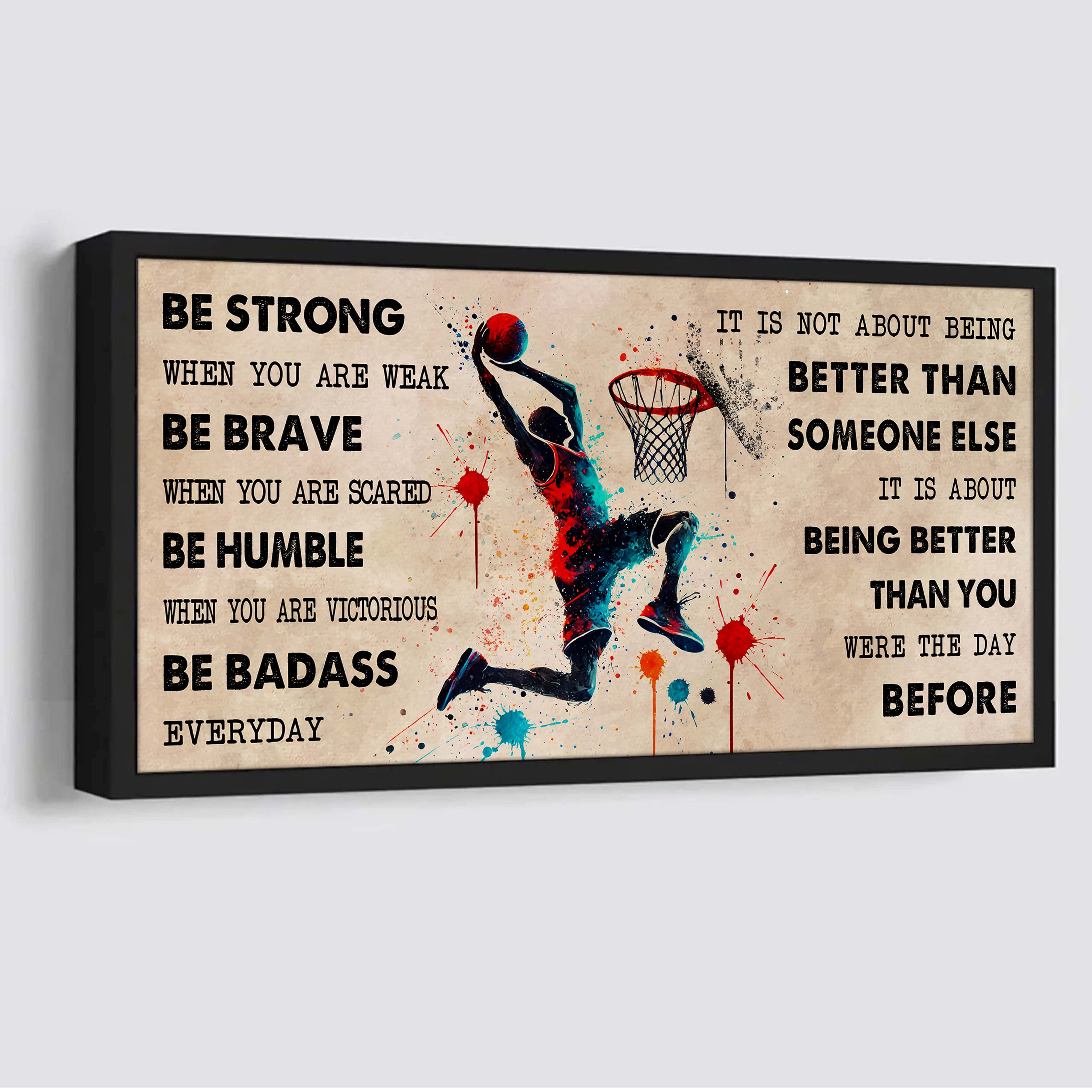 Water Color American Football Poster Canvas It Is Not About Being Better Than Someone Else - Be Strong When You Are Weak Be Badass Everyday