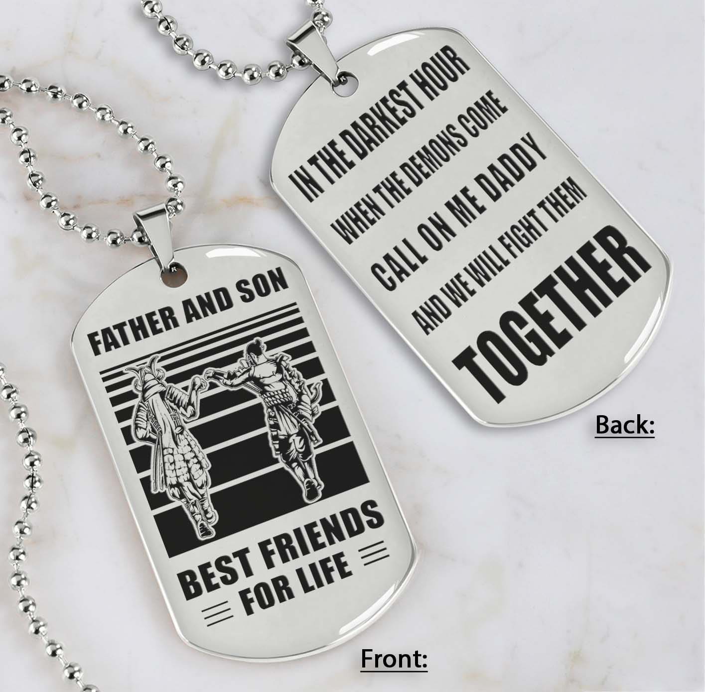 Samurai Personalized Double Sided Dog Tag Call On Me Daddy And We Will Fight Them Together Gifts For Your Dad, From Son To Dad