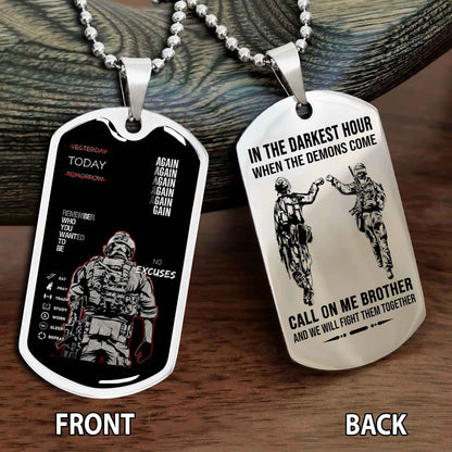 Personalized Double Side Graphic Dog Tag Call On Me Brother And We Will Fight Them Together