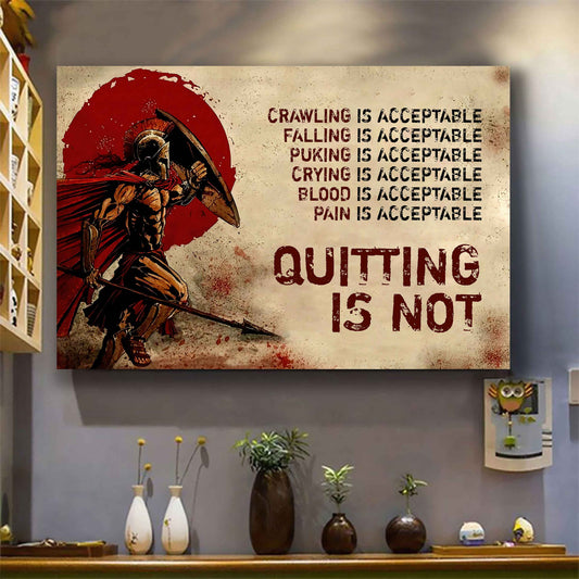 Spartan Poster Canvas Quiting Is Not Best Gifts Motivation Quotes