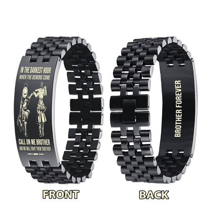 Spartan brother Forever Customizable engraved brother bracelet double sided gift from brother, in the darkest hour, When the demons come call on me brother and we will fight them together