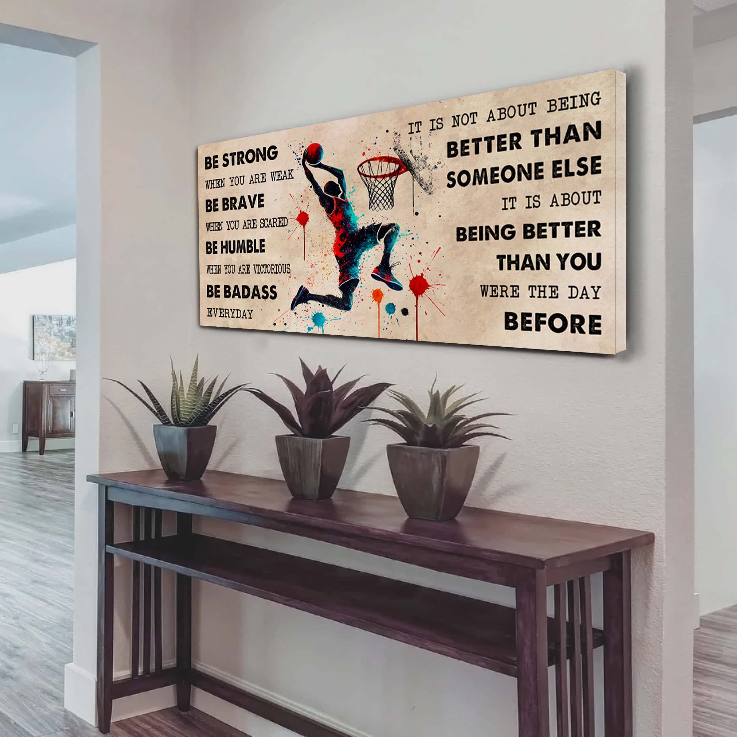 Water Color American Football Poster Canvas It Is Not About Being Better Than Someone Else - Be Strong When You Are Weak Be Badass Everyday