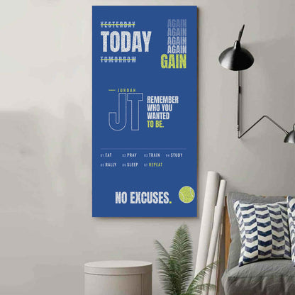Sport Personalized Poster Canvas Remember Who You Wanted To Be Today Again Again Again Gain