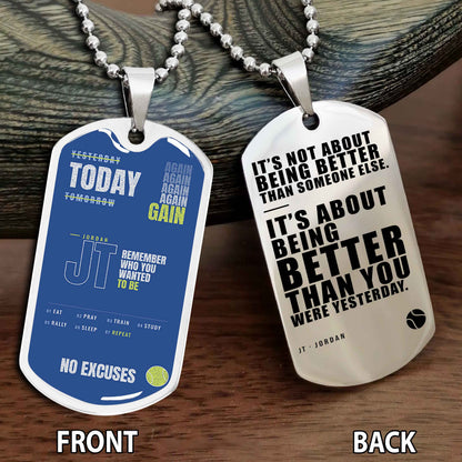 Personalized Double Side Graphic Dog Tag Sport - It's About Being Better Than You Were Yesterday