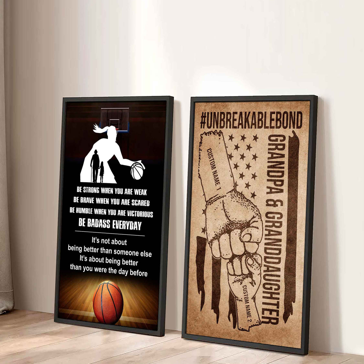 Granpa And Granddaughter UnBreakable Bond - 2 Piece Canvas Wall Art - Be Strong When You Are Weak Be Badass Everyday
