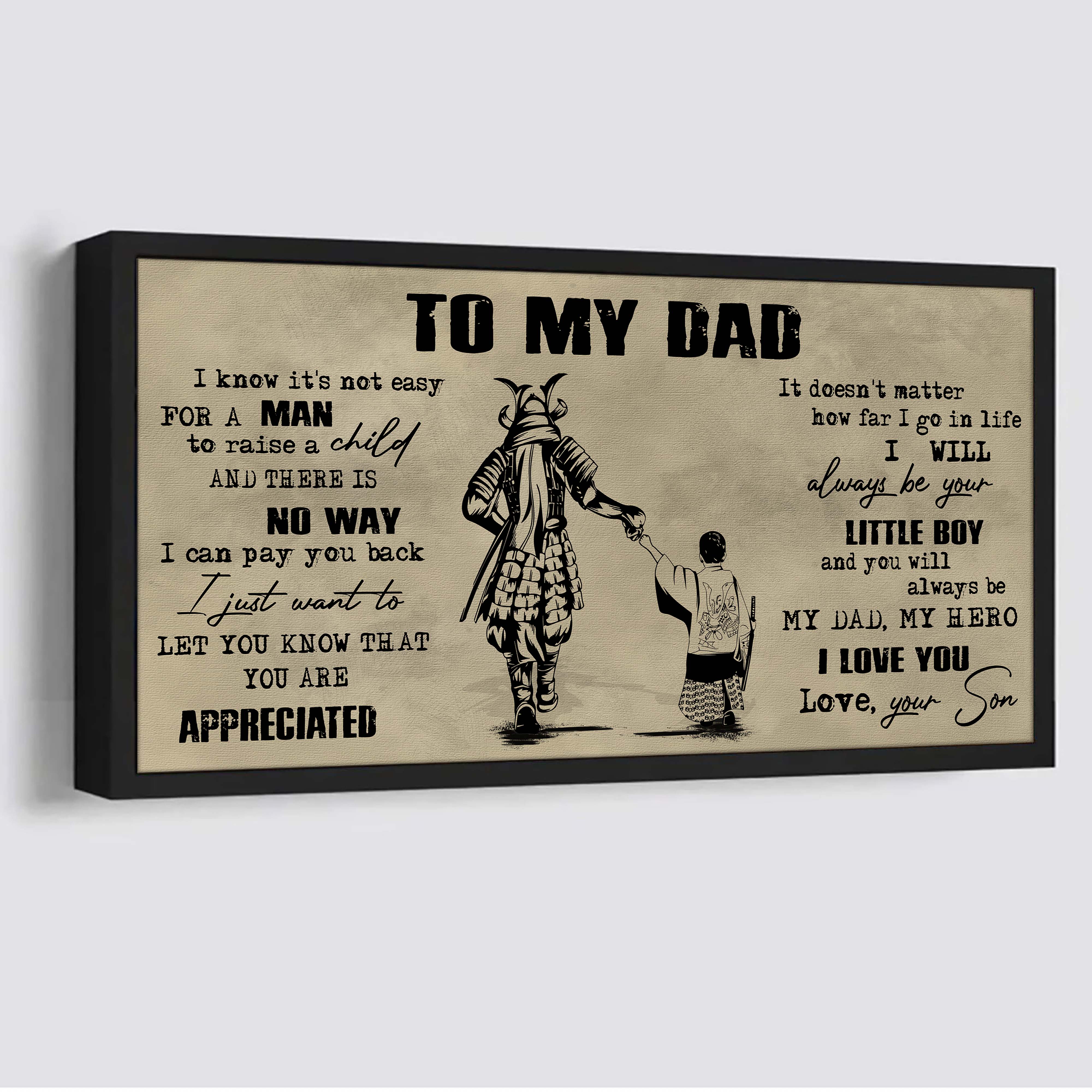 Viking To My Dad I Know It Not Easy For A Man To Raise A Child - I Will Always Your Little Boy Canvas Poster