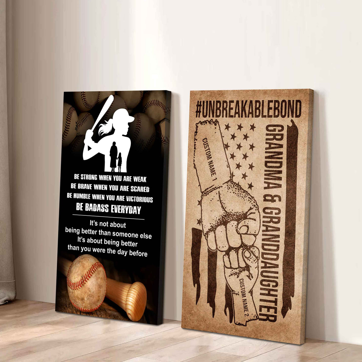 Granma And Granddaughter UnBreakable Bond - 2 Piece Canvas Wall Art - Be Strong When You Are Weak Be Badass Everyday