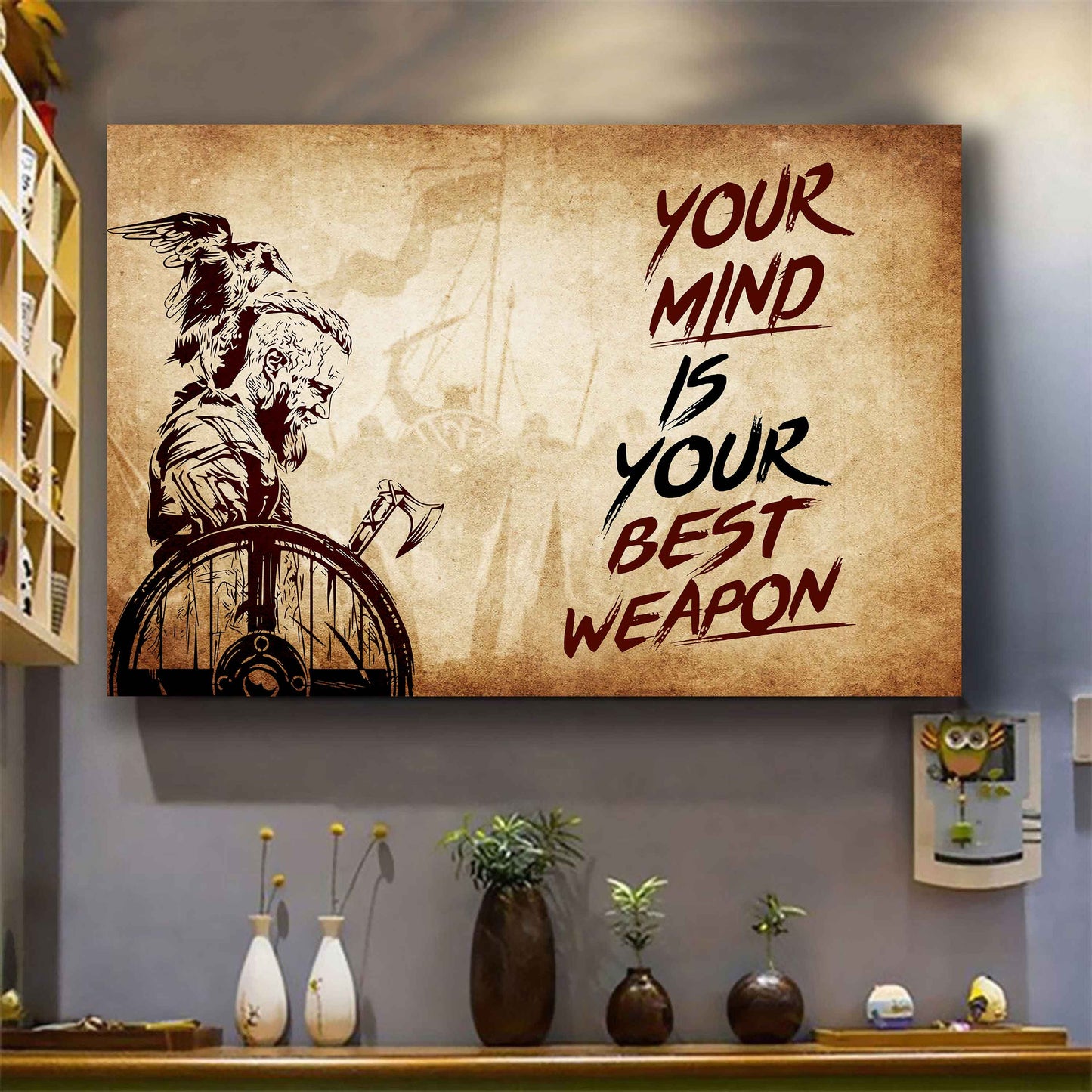 Viking Poster Canvas Your Mind Is Your Best Weapon Best Gift