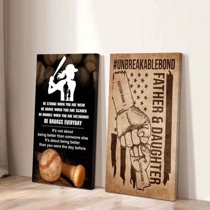 Father And Daughter UnBreakable Bond - 2 Piece Canvas Wall Art - Be Strong When You Are Weak Be Badass Everyday