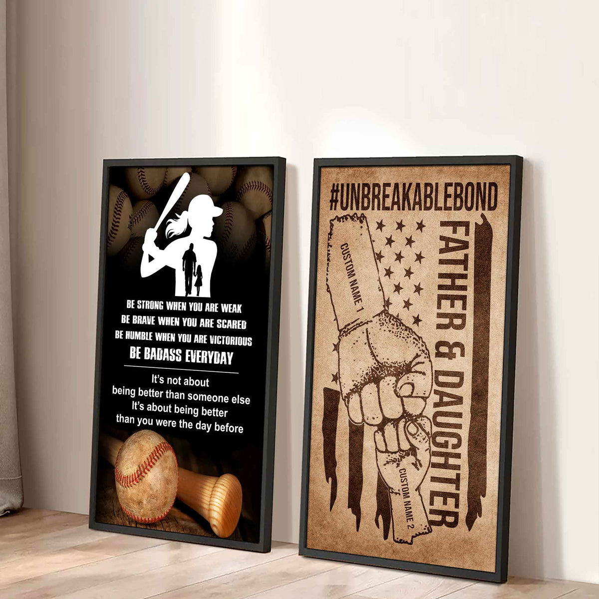 Father And Daughter UnBreakable Bond - 2 Piece Canvas Wall Art - Be Strong When You Are Weak Be Badass Everyday