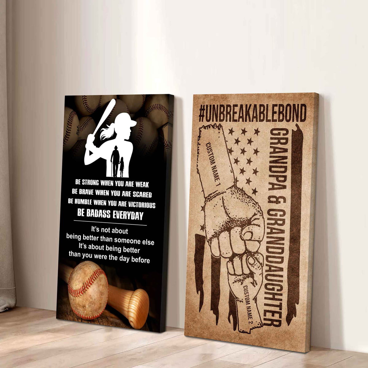 Granpa And Granddaughter UnBreakable Bond - 2 Piece Canvas Wall Art - Be Strong When You Are Weak Be Badass Everyday
