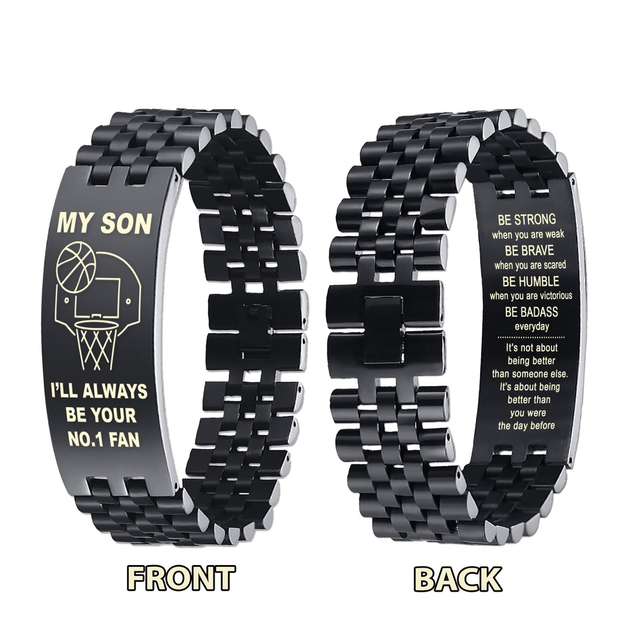 Customizable basketball bracelet, gifts from dad to son- It is not about better than someone else, It is about being better than you were the day before, Be strong be brave be humble