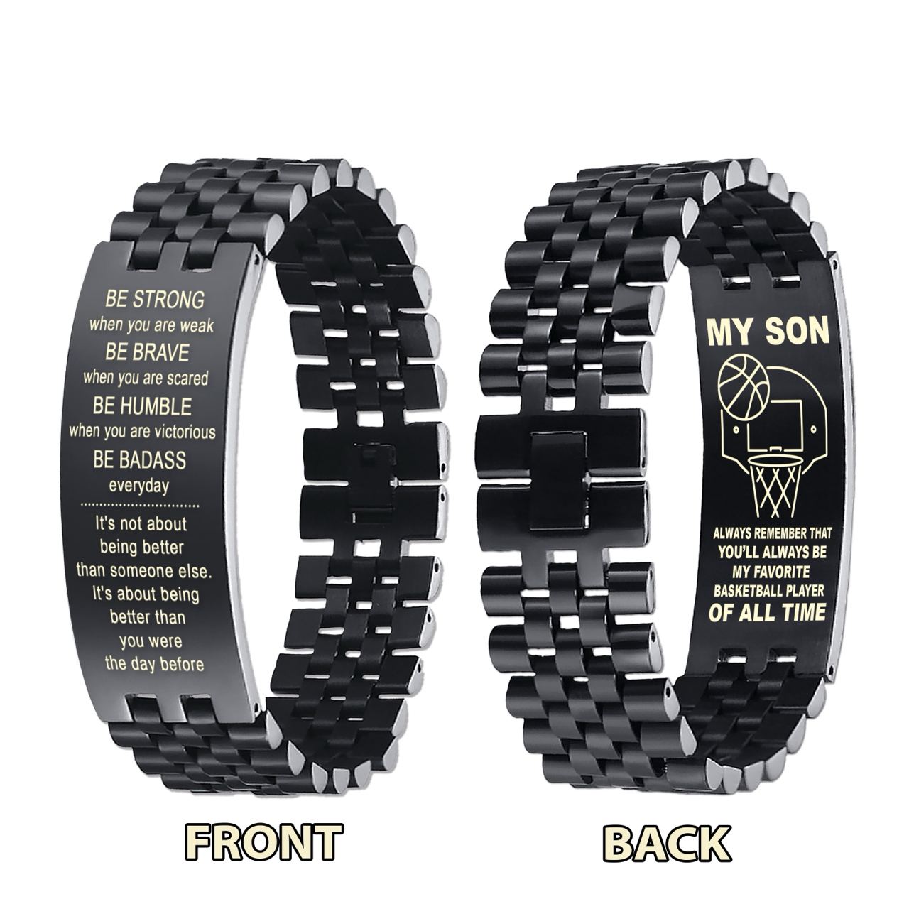 Customizable basketball bracelet, gifts from dad mom to son- It is not about better than someone else, It is about being better than you were the day before, Be strong be brave be humble