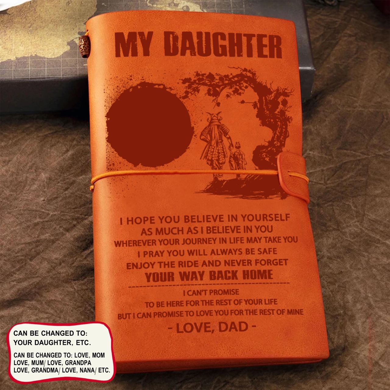 Samurai leather journal notebook gifts from dad mom to daughter, Be strong be brave be humble, It is not about better than someone else, It is about being better than you were the day before