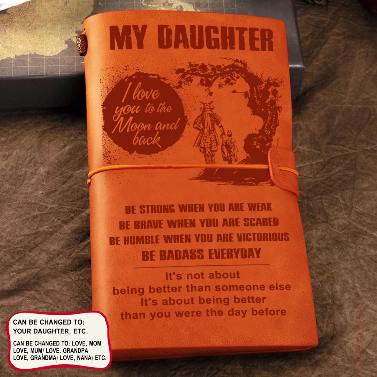 Samurai customizable leather journal notebook engraved, gifts from dad mom to daughter, i hope you believe in yourself as much as i believe in you