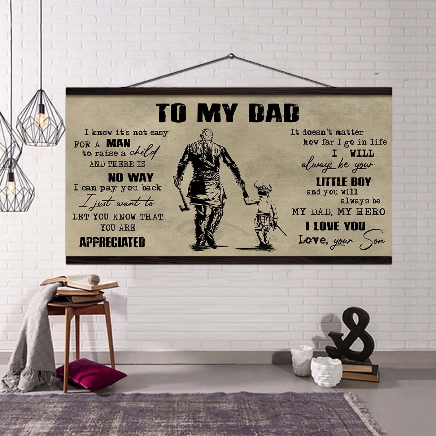 Samurai To My Dad I Know It Not Easy For A Man To Raise A Child - I Will Always Your Little Boy Canvas Poster