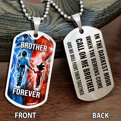 Personalized Double Side Graphic Dog Tag NAG Gift For Brother Call On Me Brother And We Will Fight Them Together