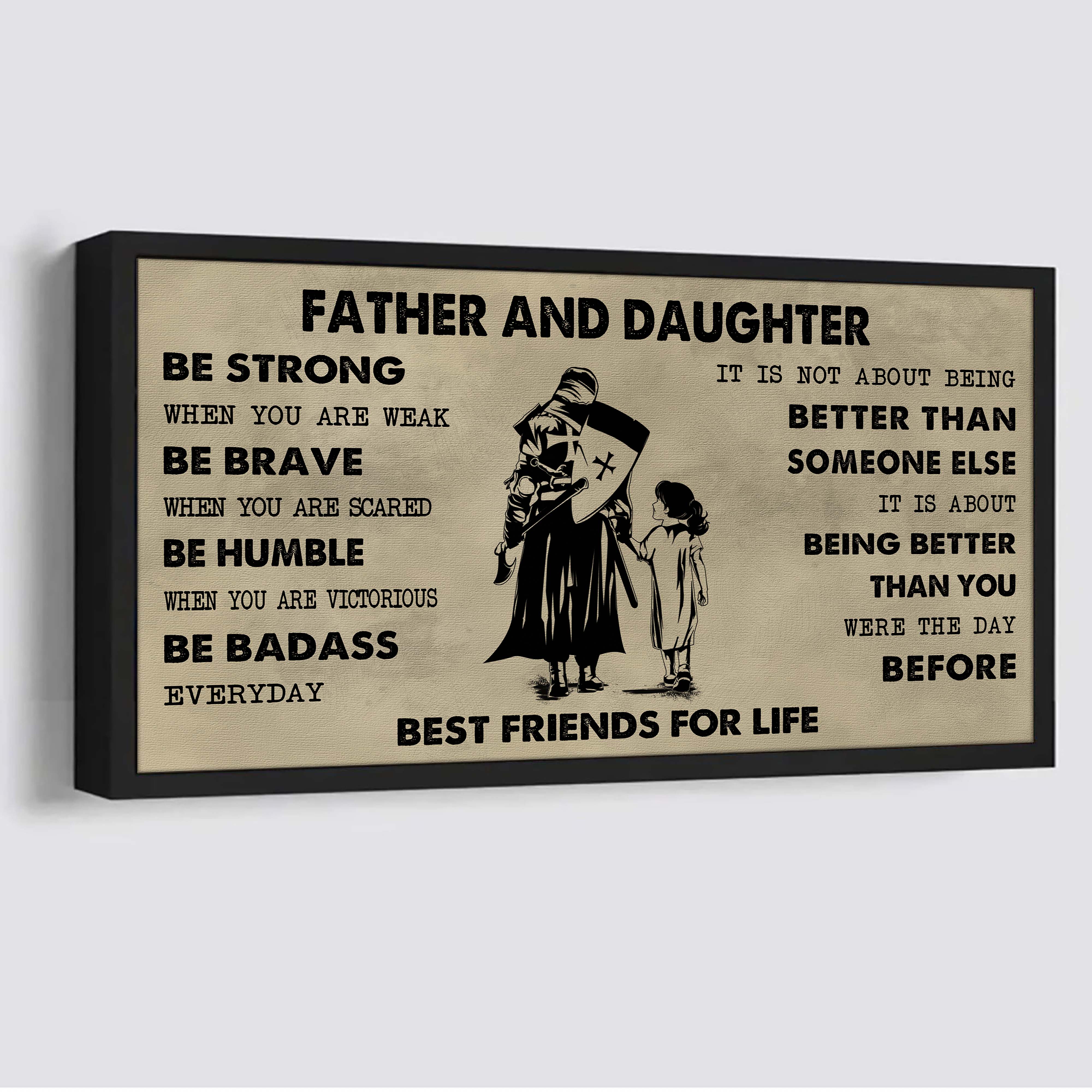 Samurai Father And Daughter Best Friends For Life - Be Strong When You Are Weak Poster Canvas Gift For Daughter From Father