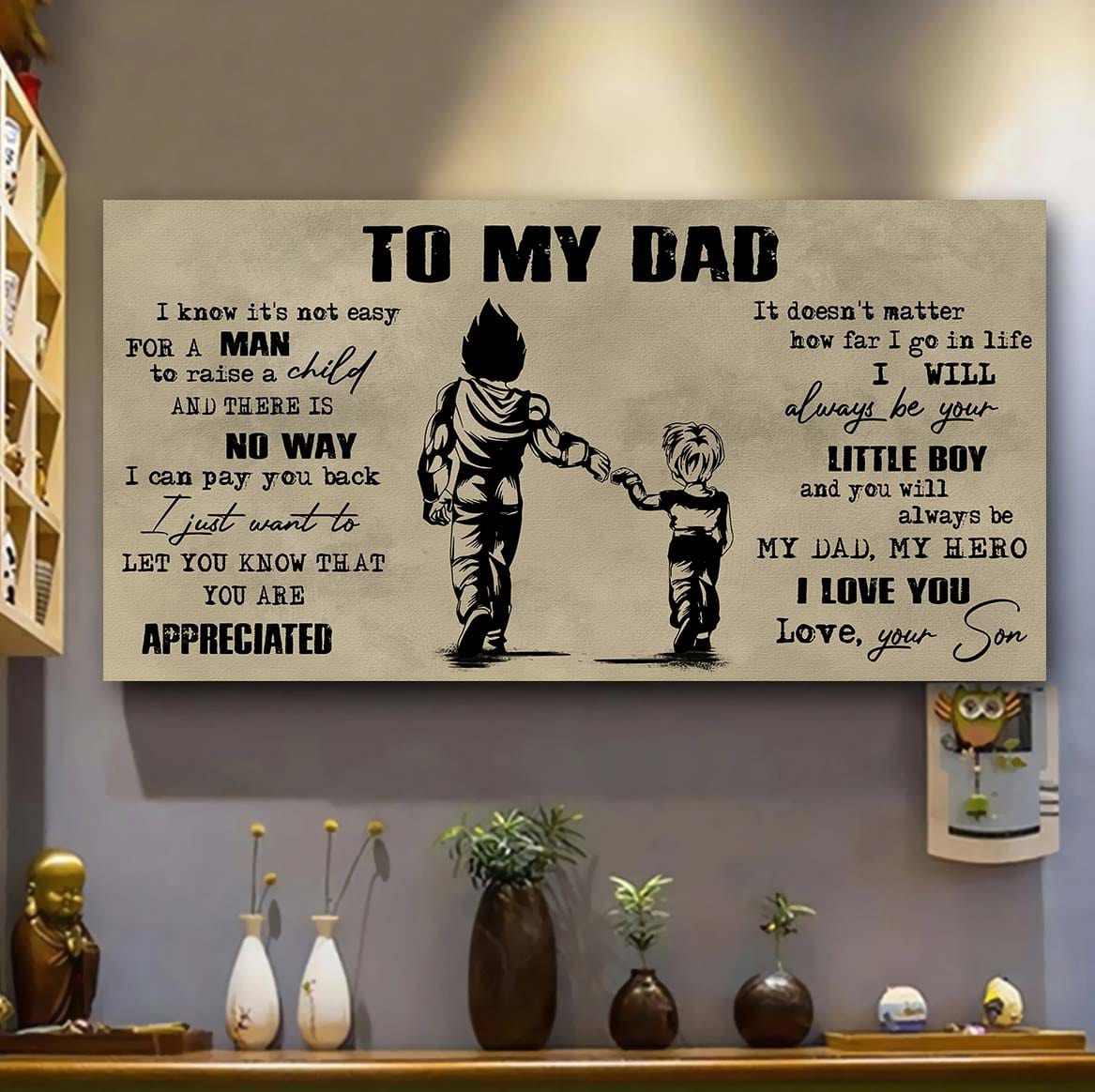 Biker To My Dad I Know It Not Easy For A Man To Raise A Child - I Will Always Your Little Boy Canvas Poster