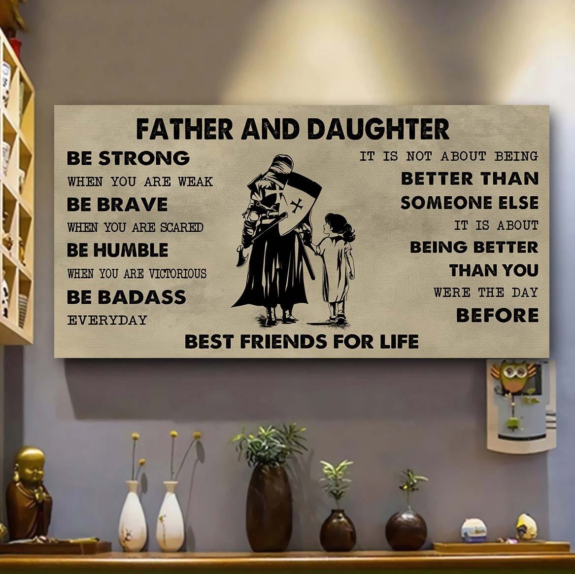 Samurai Father And Daughter Best Friends For Life - Be Strong When You Are Weak Poster Canvas Gift For Daughter From Father