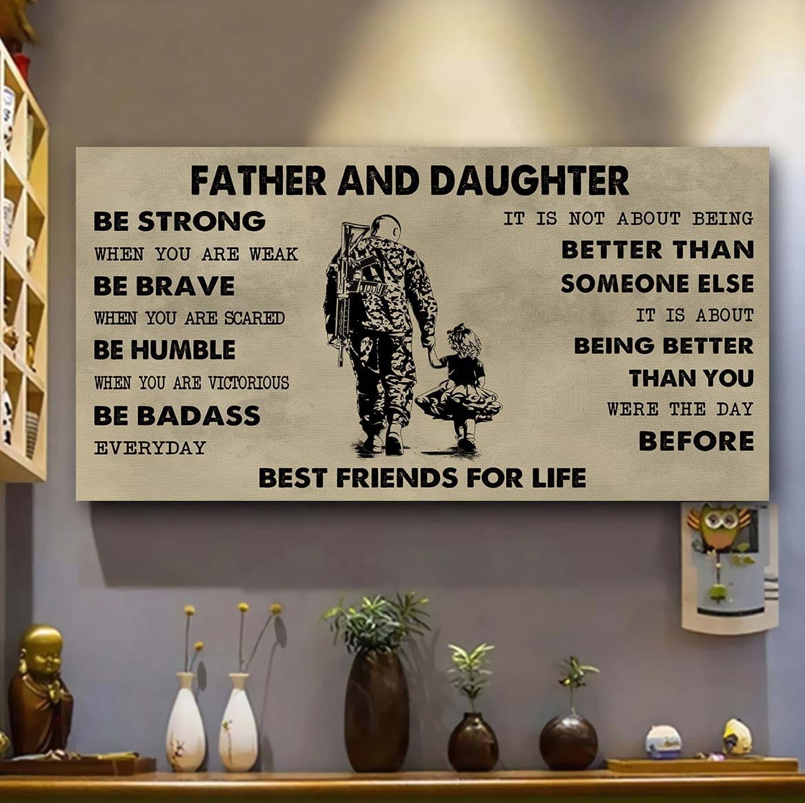 Biker Father And Daughter Best Friends For Life - Be Strong When You Are Weak Poster Canvas Gift For Daughter From Father