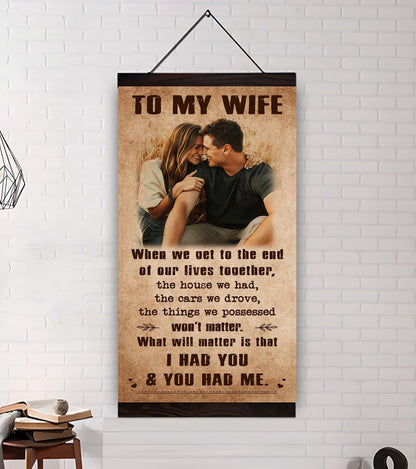 DRB VGT- I Had You And You Had Me Wife And Husband - Vertical Poster Canvas, Gift For Your Darling