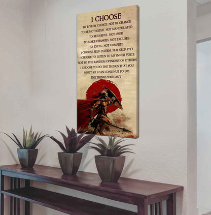 Warrior I Chose To Live By Choice Not By Chain Poster Canvas Motivation Canvas Gift For You