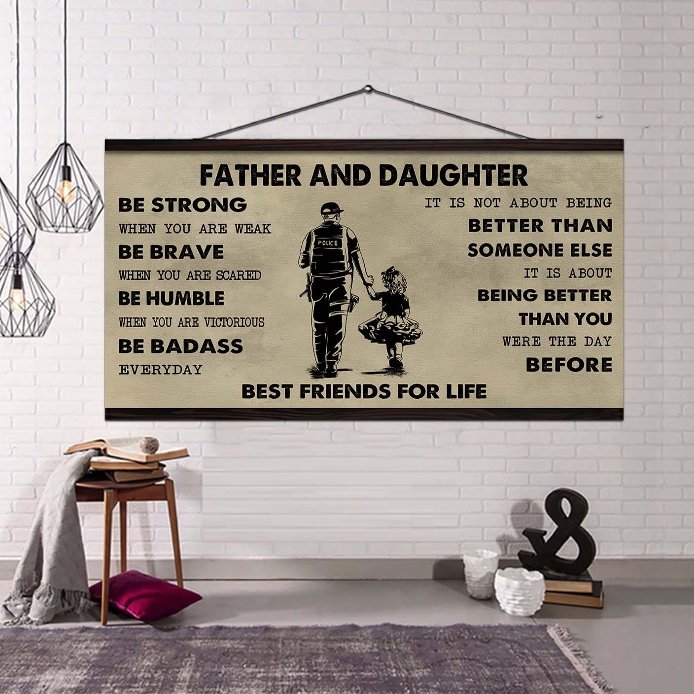 Soldier Father And Daughter Best Friends For Life - Be Strong When You Are Weak Poster Canvas Gift For Daughter From Father