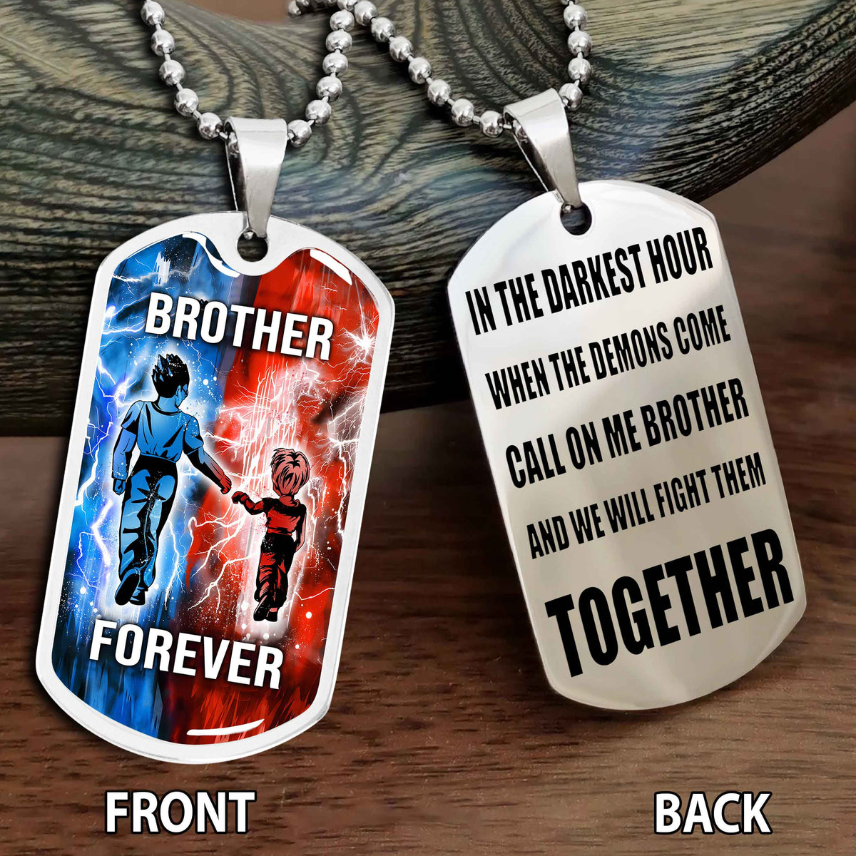 Personalized Double Side Graphic Dog Tag Gift For Brother Call On Me Brother And We Will Fight Them Together Brother Forever BADT