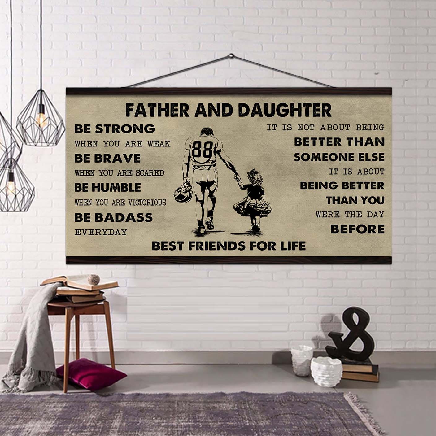 Soldier Father And Daughter Best Friends For Life - Be Strong When You Are Weak Poster Canvas Gift For Daughter From Father