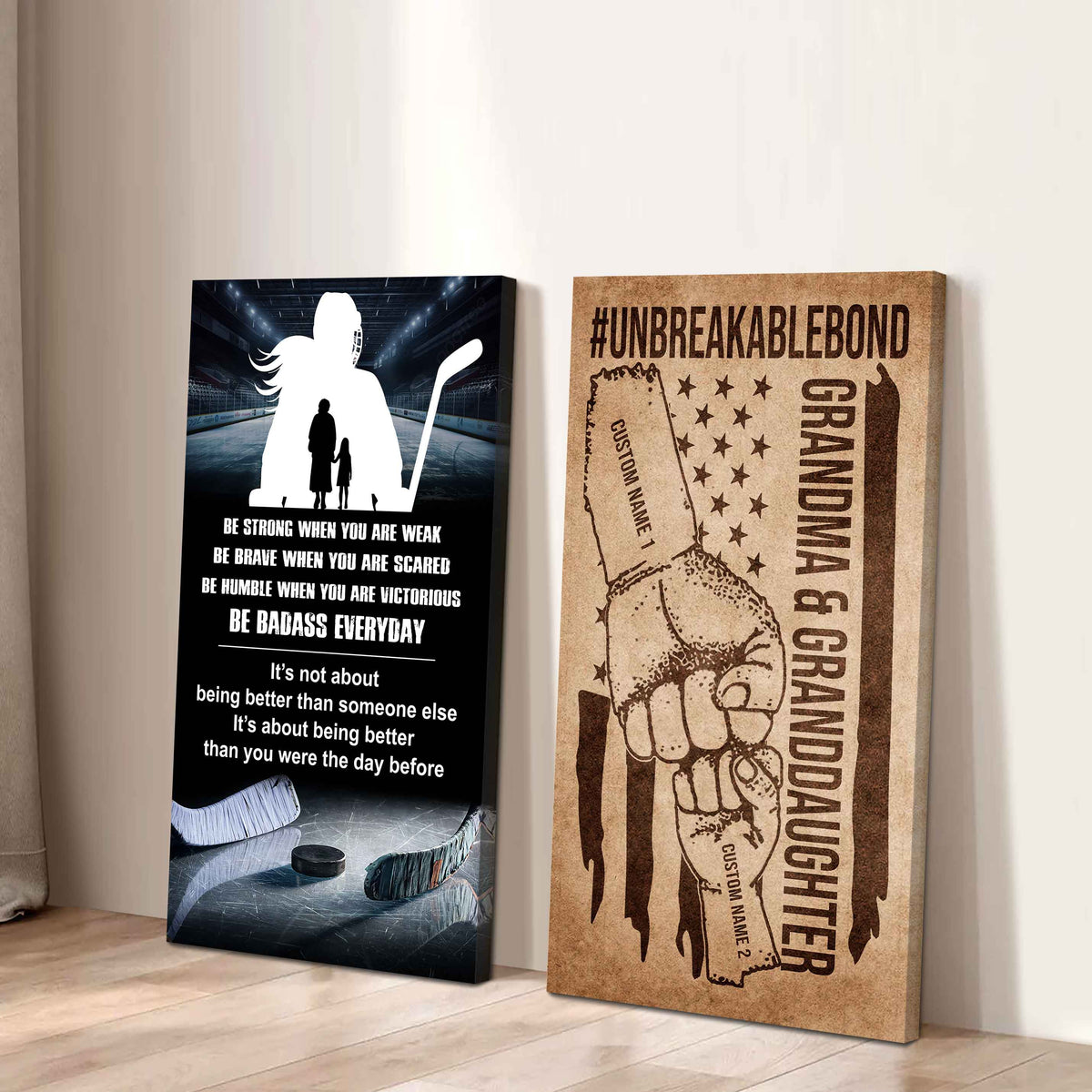 Granma And Granddaughter UnBreakable Bond - 2 Piece Canvas Wall Art - Be Strong When You Are Weak Be Badass Everyday