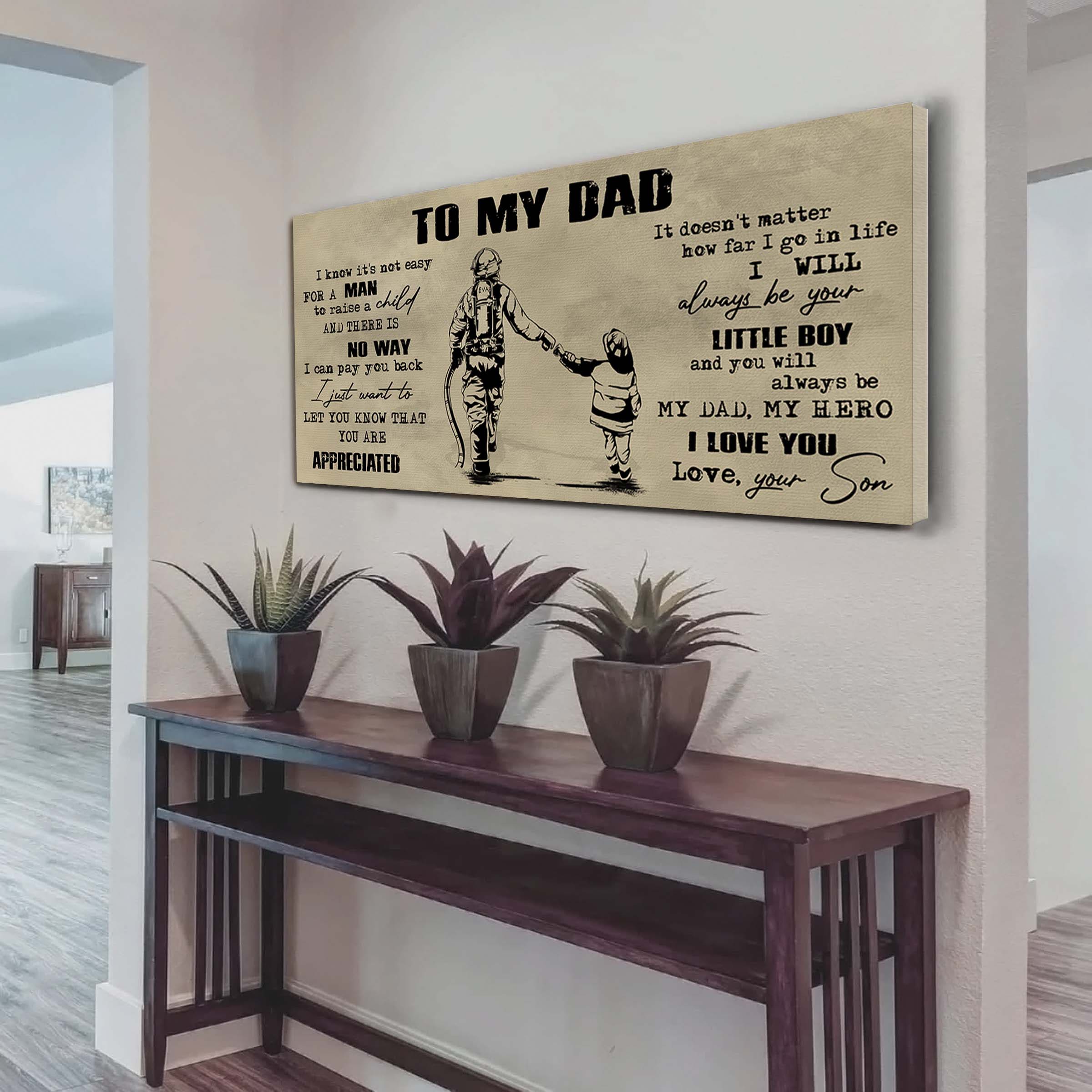 Samurai To My Dad I Know It Not Easy For A Man To Raise A Child - I Will Always Your Little Boy Canvas Poster