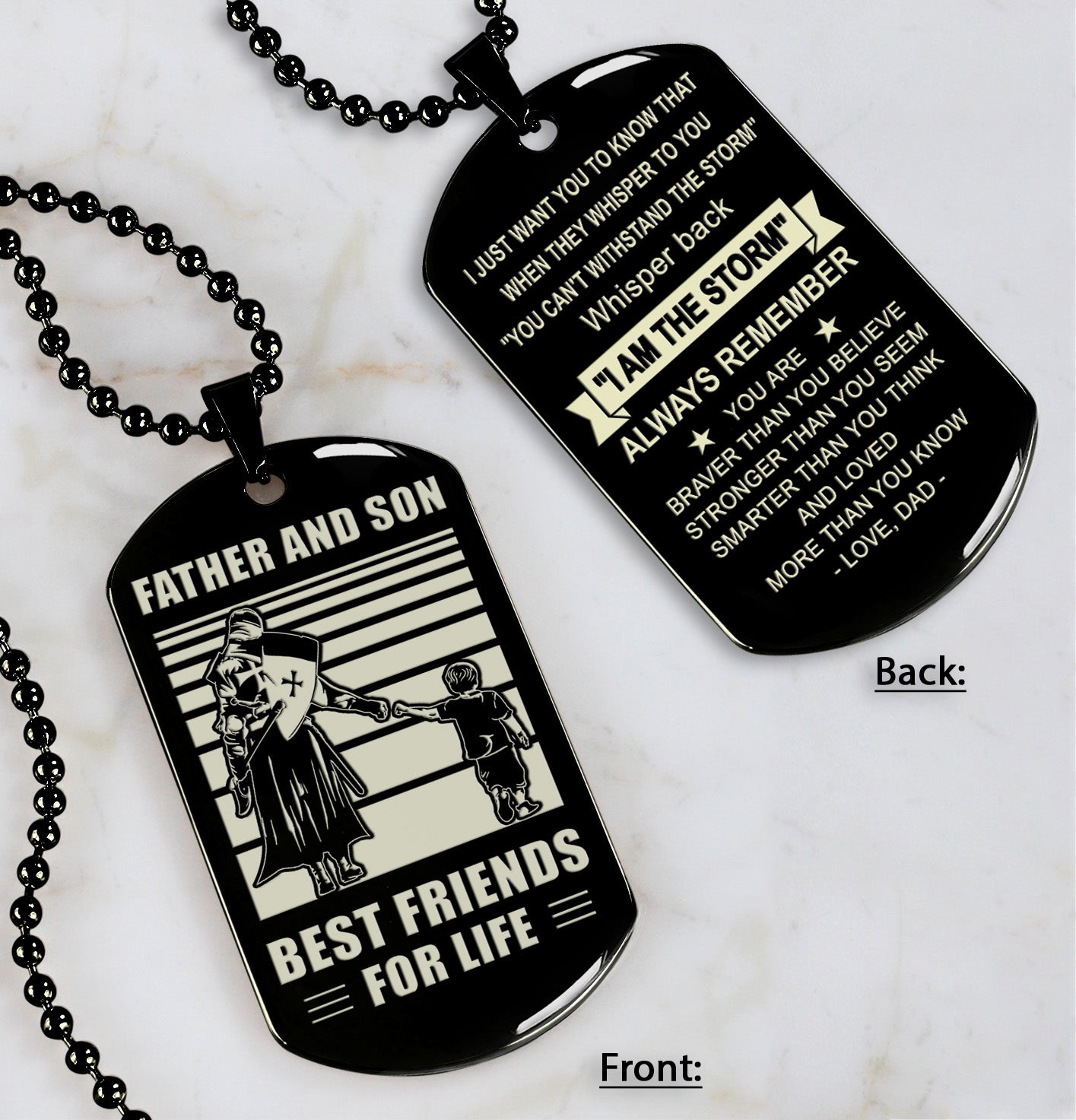 Be strong-Personalized Double Sided Dog Tag Father And Son Best Friends For Life - Message on the back side-Be strong